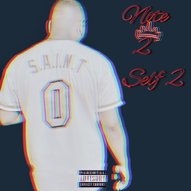 Note 2 Self 2 - Album by S.A.I.N.T | Spotify