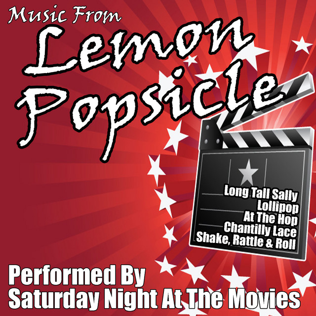 Music From: Lemon Popsicle - Album by Saturday Night At The Movies