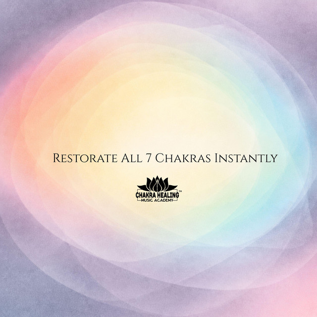 Restorate All 7 Chakras Instantly cover art