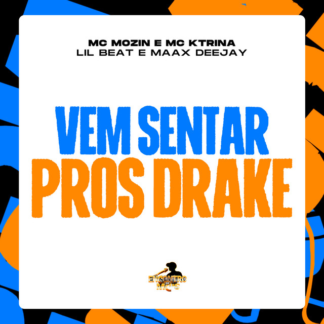 Vem Sentar Pros Drake