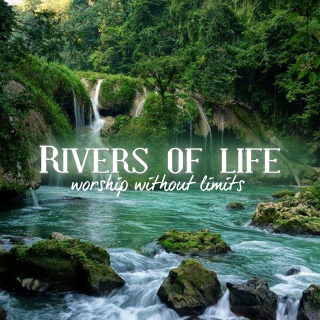 Rivers of Life (Worship Without Limits) cover art