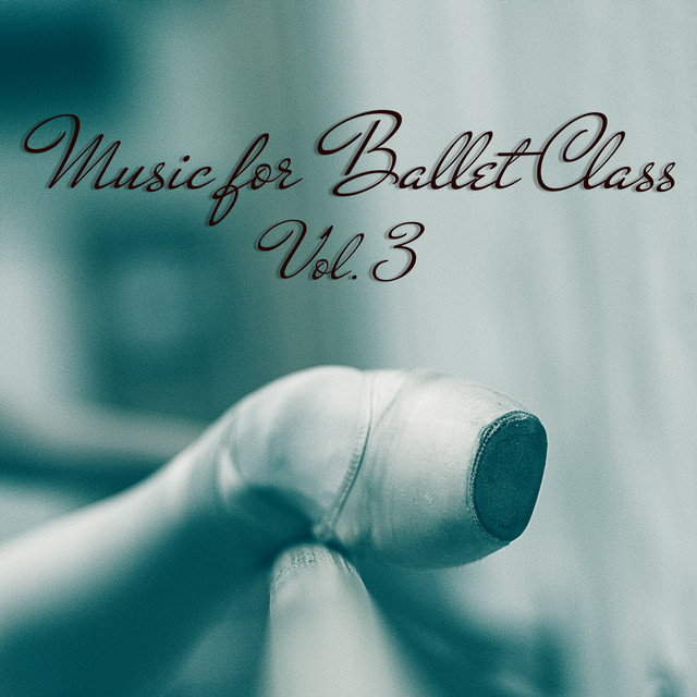 Music for Ballet Class, Vol. 3 cover art
