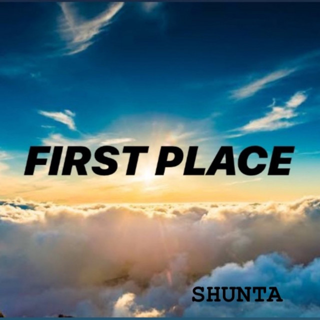 FIRST PLACE - Album by shunta | Spotify