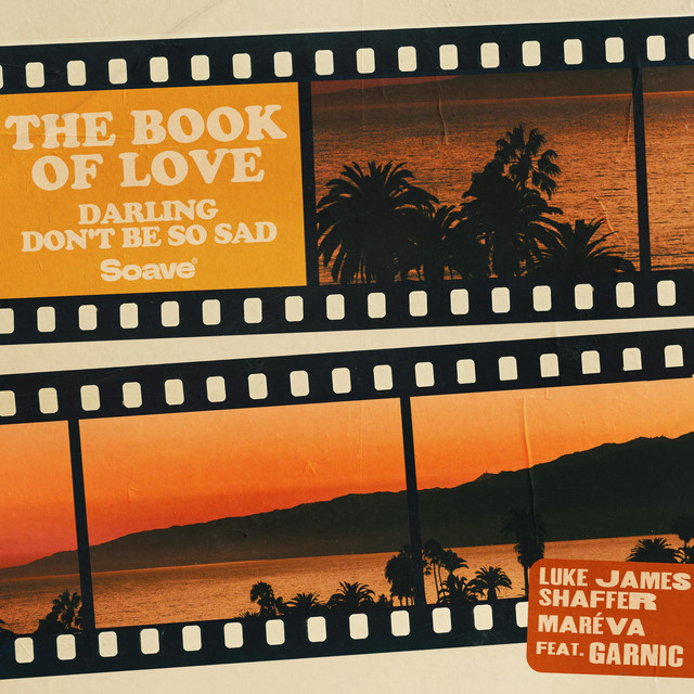The Book Of Love (Darling Don't Be So Sad)