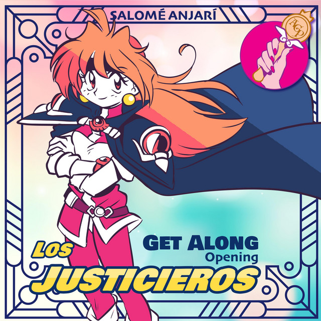 Get Along (Los Justicieros Opening)