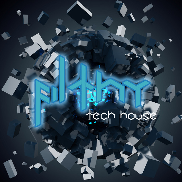 Filthy Tech House cover