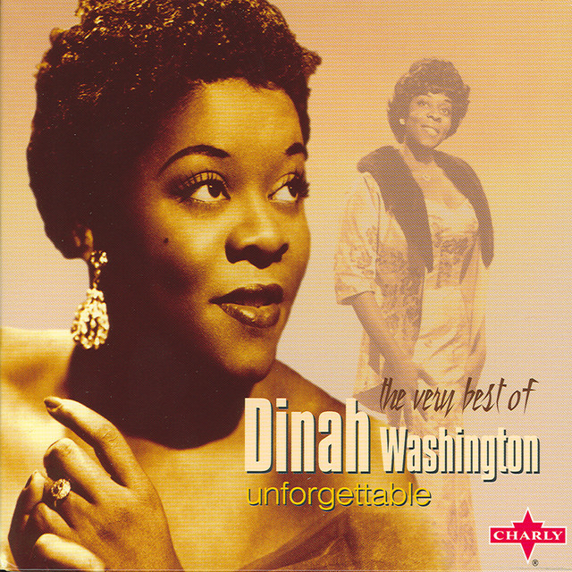 The Very Best Of - Compilation by Dinah Washington | Spotify