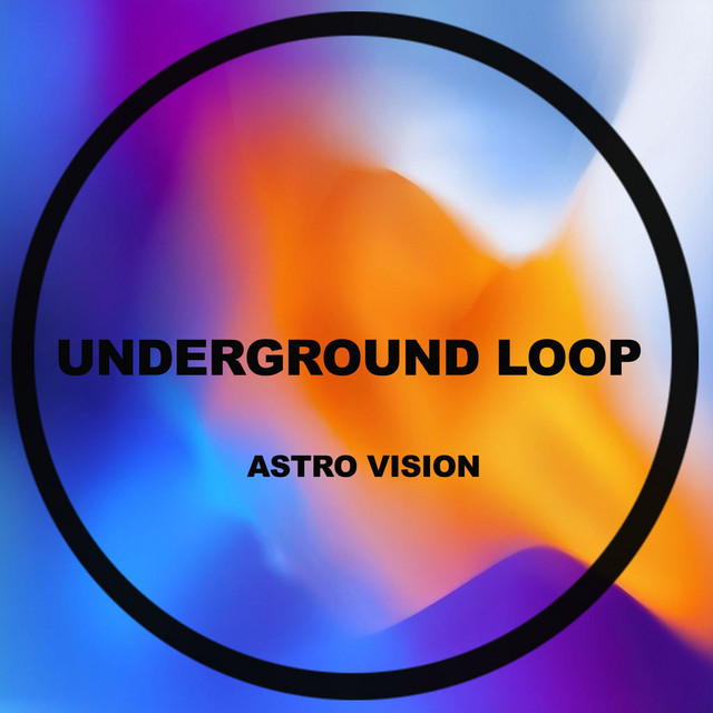 Обкладинка Underground Loop — Astro Vision