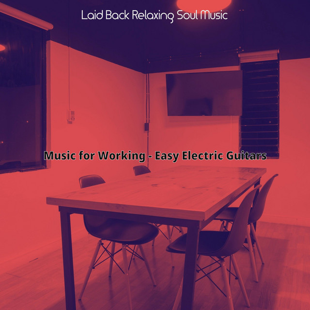 Music for Working - Easy Electric Guitars cover art