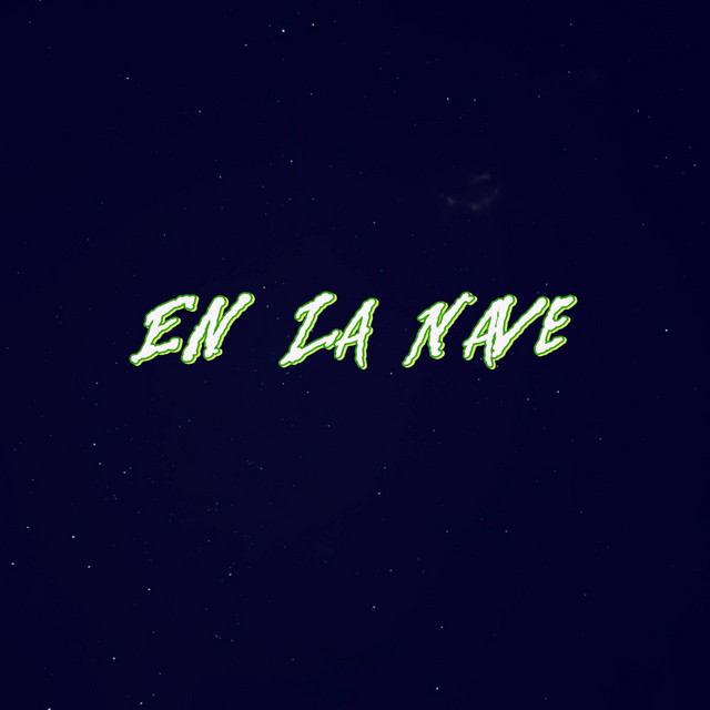 En La Nave (Freestyle)