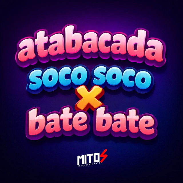 Atabacada Soco Soco X Bate Bate