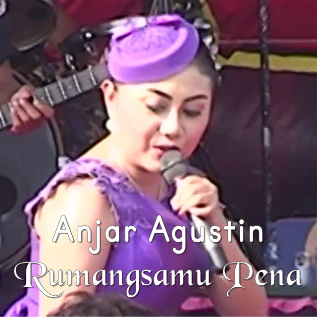 Rumangsamu Penak Single By Anjar Agustin Spotify
