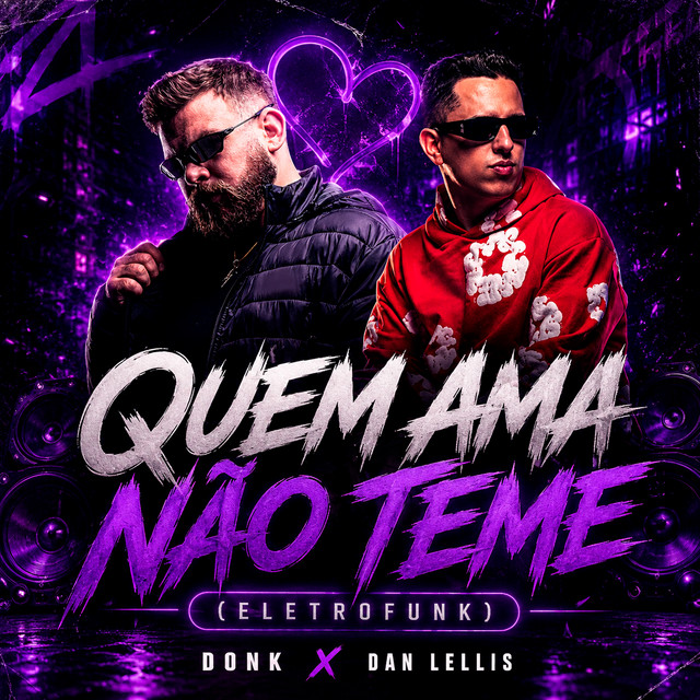 Quem Ama Não Teme (Eletrofunk)