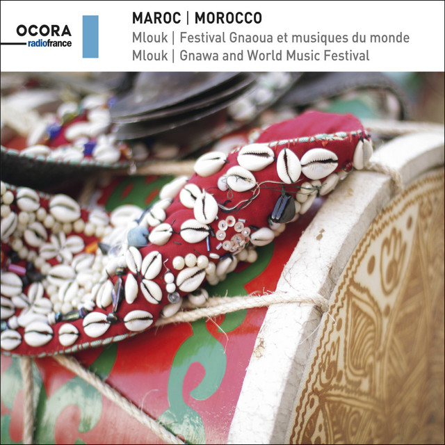 Maroc (Mlouk, Festival Gnaoua et musiques du monde) — Various Artists