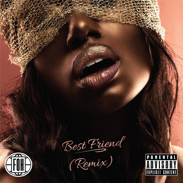 Best Friend (Remix) EP by FOH Spotify