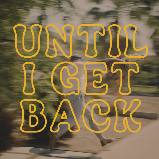 Until I Get Back - Single by Swatkins | Spotify