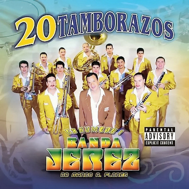 20 Tamborazos - Album by La Numero 1 Banda Jerez De Marco A. Flores ...
