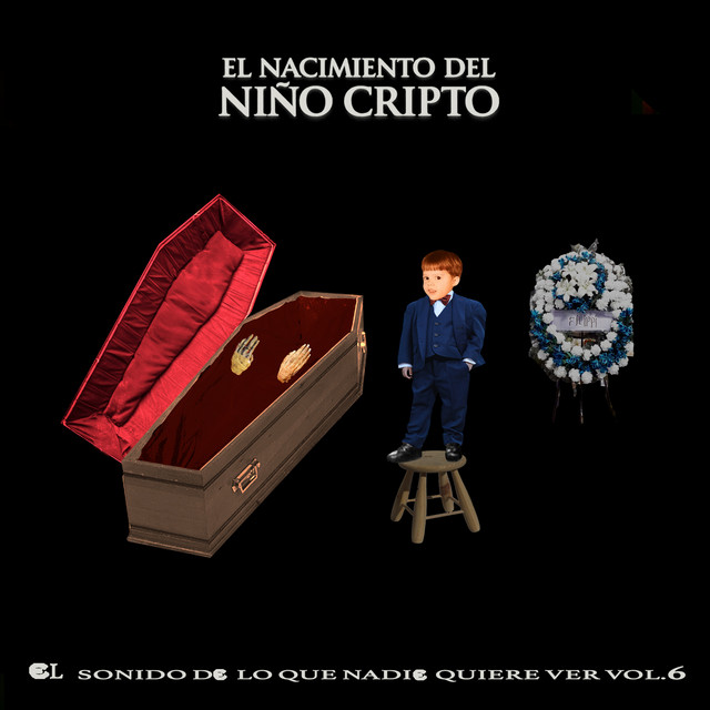 El sonido de lo que nadie quiere ver, Vol. 6: El nacimiento del Niño Cripto