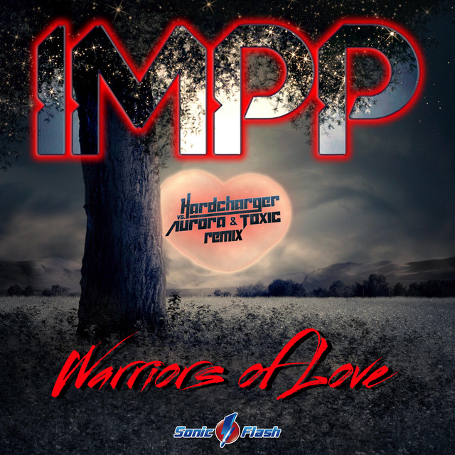 Warriors of Love - Hardcharger vs. Aurora & Toxic Remix