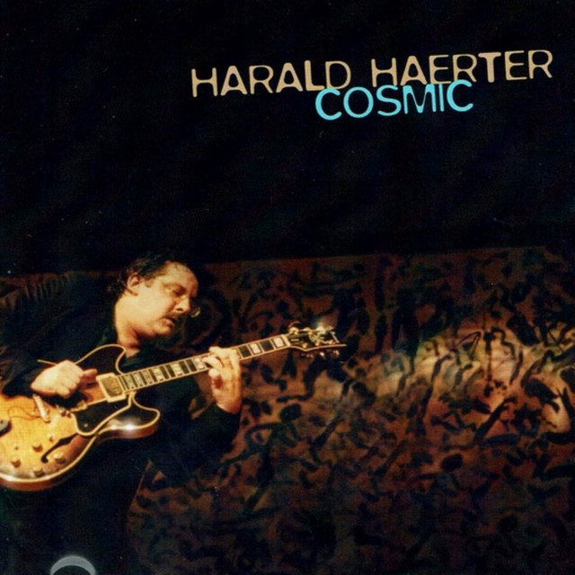 Cosmic — Harald Haerter