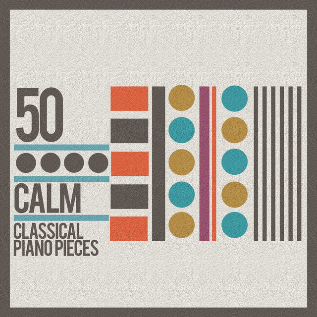 50 Calm Classical Piano Pieces cover art