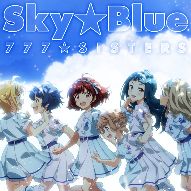 Sky Blue - Single by 777☆SISTERS | Spotify