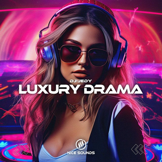 Cover art: Luxury Drama — DJ JEDY