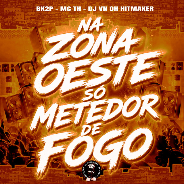 NA ZOESTE SÓ METEDOR DE FOGO