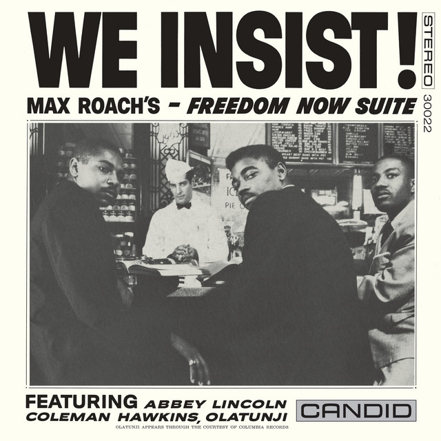 We Insist! Max Roach's Freedom Now Suite (Remastered) by Max Roach