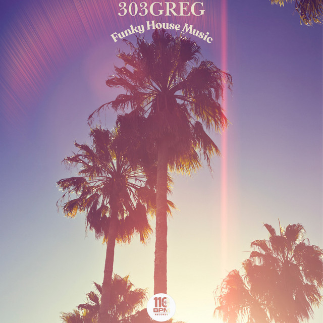 303GREG – Funky House Music