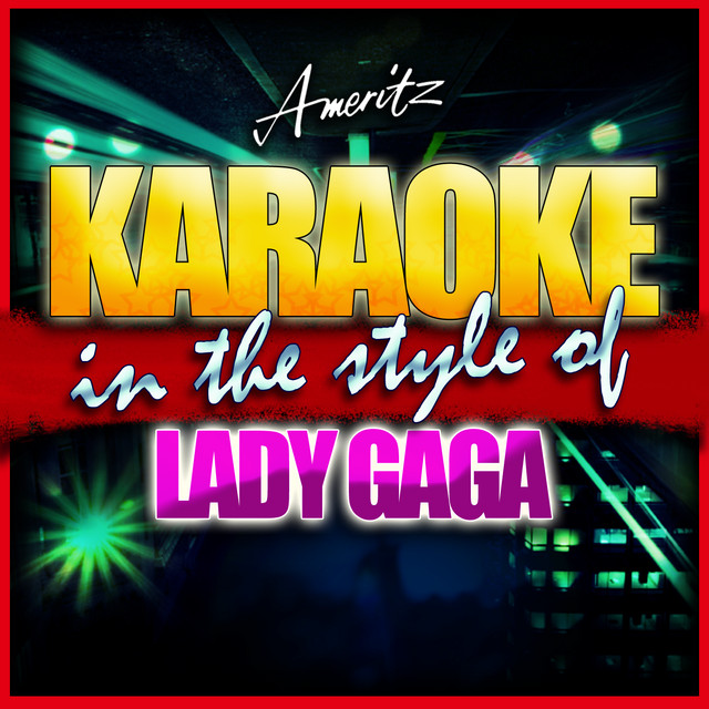 Just Dance (In the Style of Lady Gaga Feat. Colby O'Donis) [Karaoke Version]
