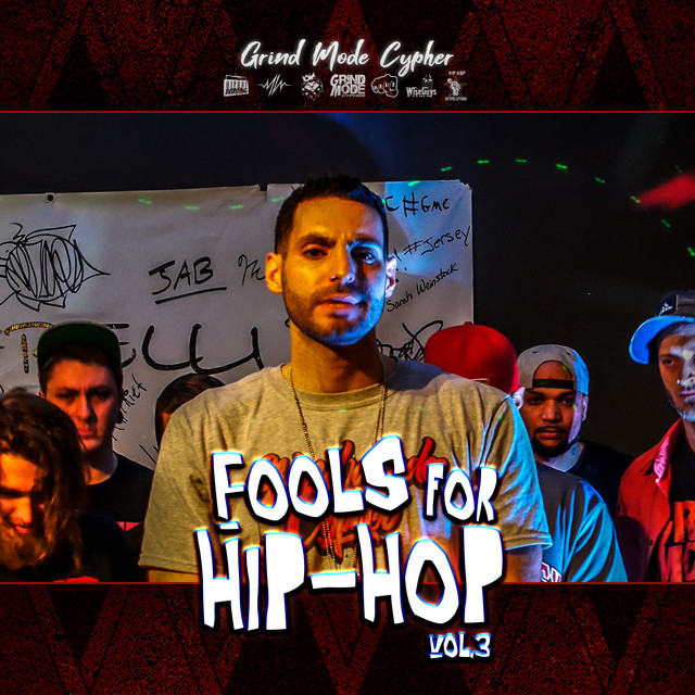 Grind Mode Cypher Fools for Hip-Hop, Vol. 3
