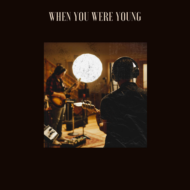 When You Were Young