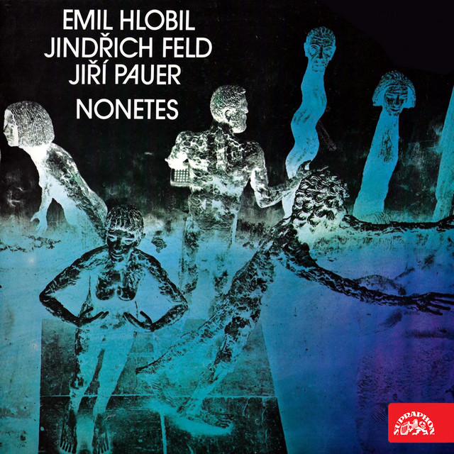 Emil Hlobil, Jindřich Feld, Jiří Pauer: Nonets