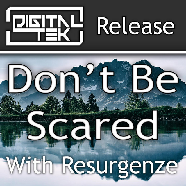 Обкладинка: Don't Be Scared — DigitalTek