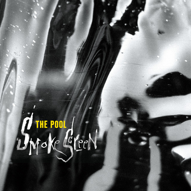 Smokescreen - Album by The Pool | Spotify