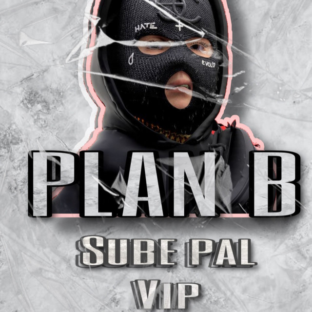 Plan B (Sube Pal Vip)