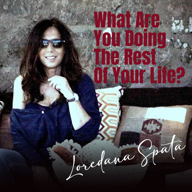 What Are You Doing the Rest of Your Life?