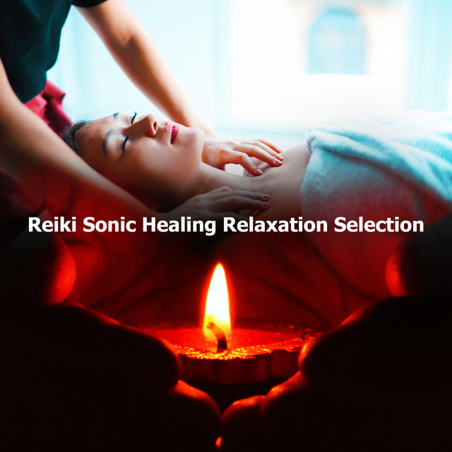 Reiki Sonic Healing Relaxation Selection - Album by Reiki Armonía | Spotify