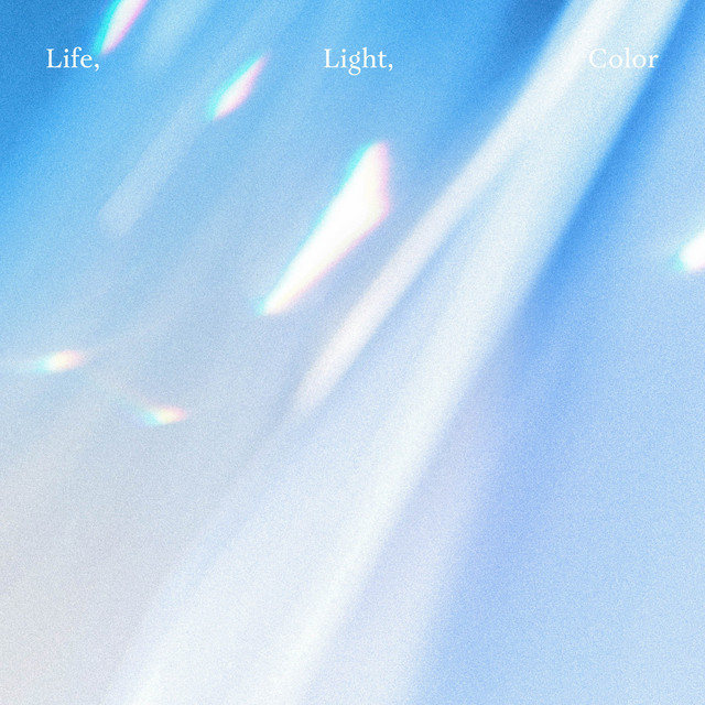 Life, Light, Color cover art