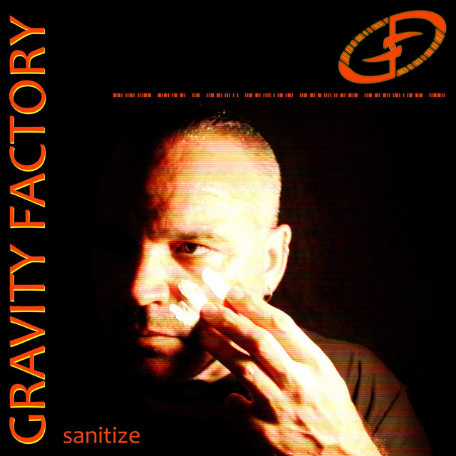 Sanitize - Single by Gravity Factory | Spotify