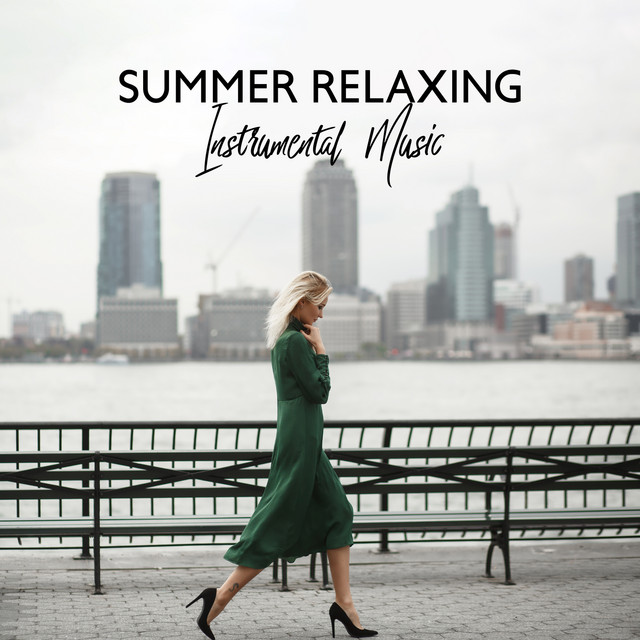 Summer Relaxing Instrumental Music: New York Lounge Quartett, Smooth ...