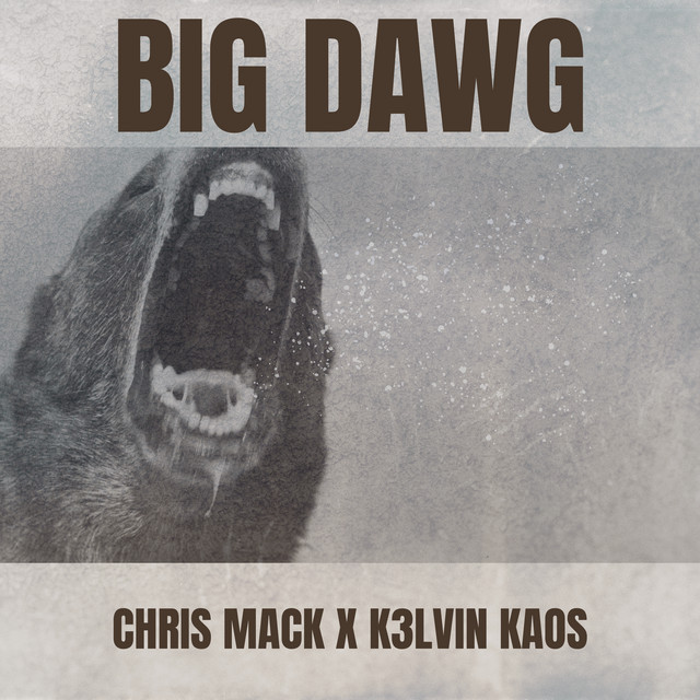 Big Dawg - Single by Chris Mack | Spotify