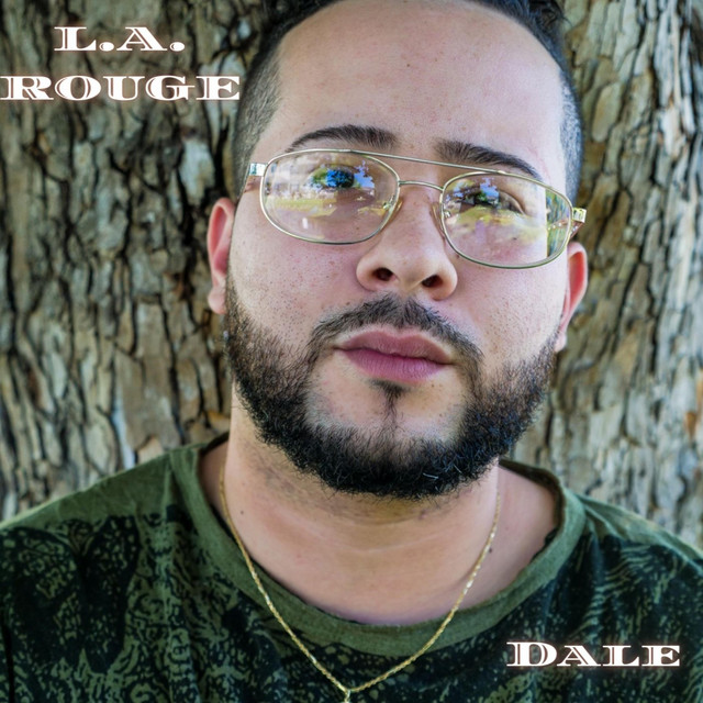 Dale - Single by L.A. Rouge | Spotify