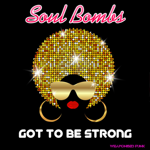 Got To Be Strong