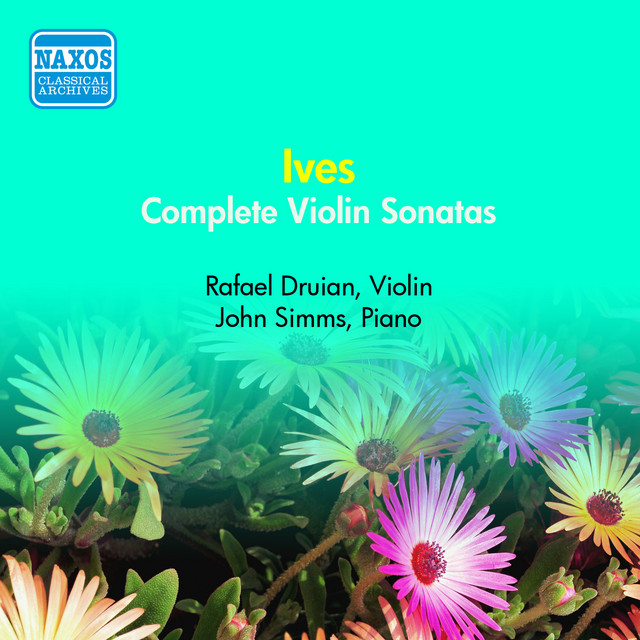 Ives, C.: Violin Sonatas Nos. 1-4 (Druian) (1956)
