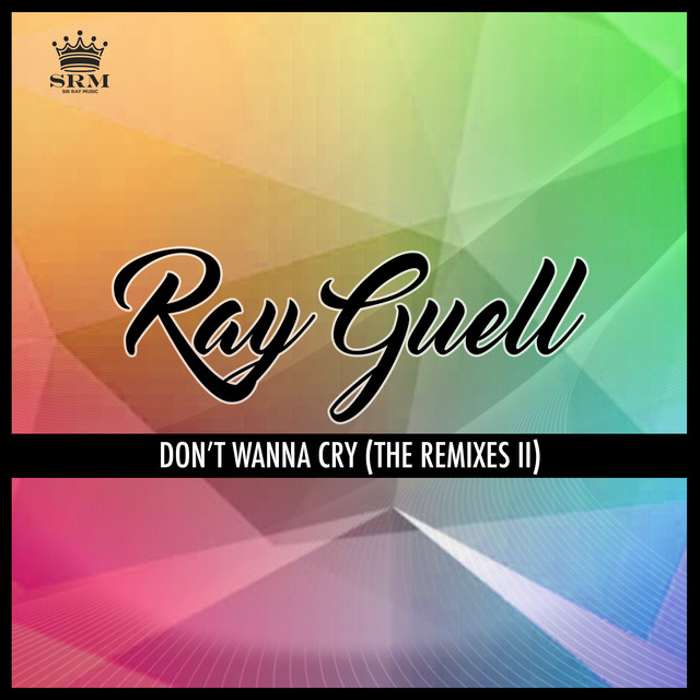 Don't Wanna Cry (The Remixes II)