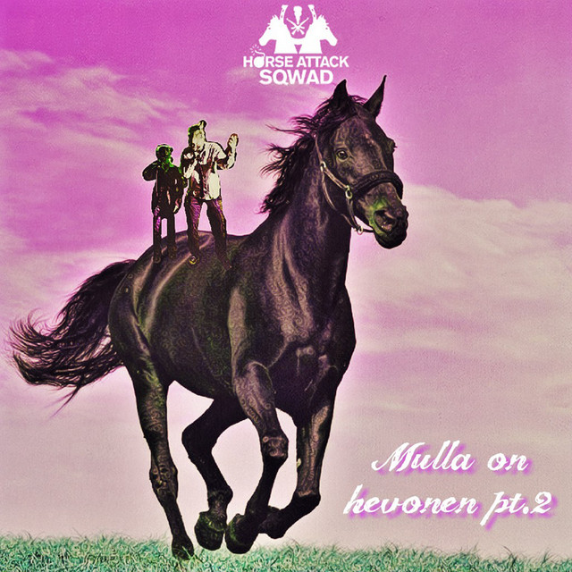 Mulla on hevonen, Pt.2