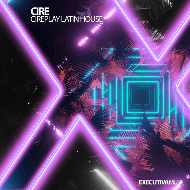 Cireplay - Latin House cover art