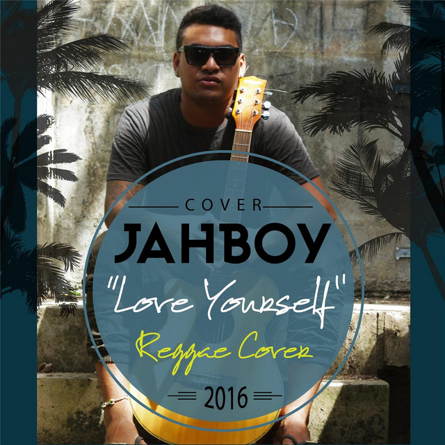 Love Yourself (Reggae Cover)